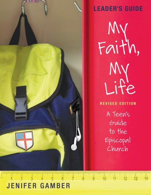 Book cover of: My Faith, My Life, Leader's Guide Revised Edition. By: Jenifer Gamber