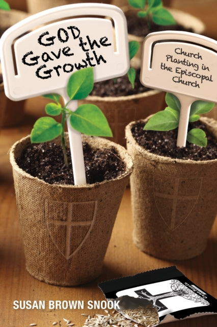 Book cover of: God Gave the Growth. By: Susan Brown Snook