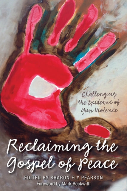 Book cover of: Reclaiming The Gospel of Peace