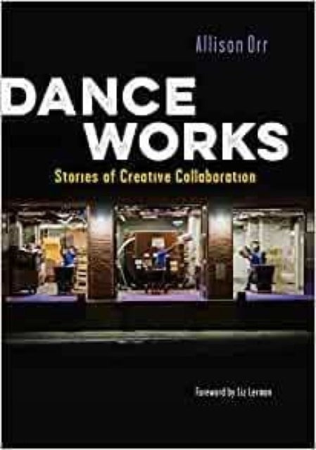 Book cover of: Dance Works. By: Allison Orr
