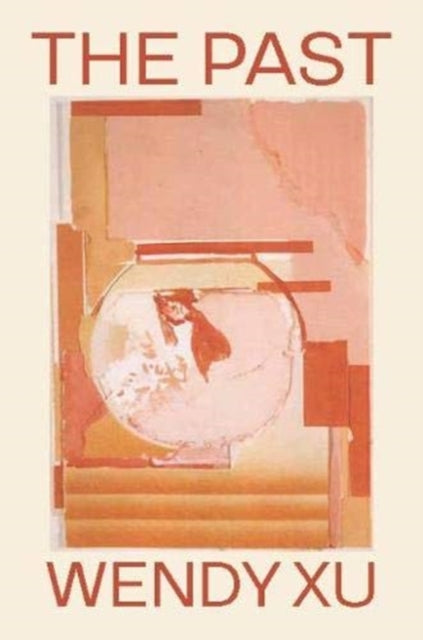 Book cover of: Past. By: Wendy Xu