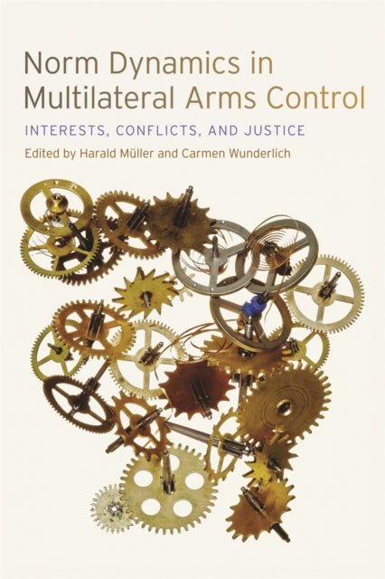 Book cover of: Norm Dynamics in Multilateral Arms Control