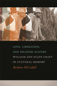 Book cover of: Love, Liberation, and Escaping Slavery. By: Barbara McCaskill