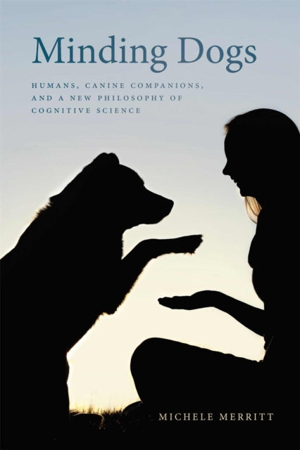Book cover of: Minding Dogs. By: Michele Merritt