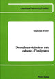 Book cover of: Des Salons Victoriens aux Cabanes d'Emigrants. By: Stephen Foster