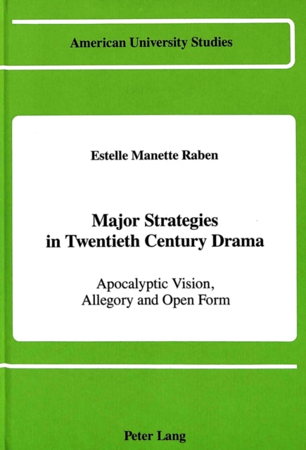 Book cover of: Major Strategies in Twentieth Century Drama. By: Estelle Manette Raben