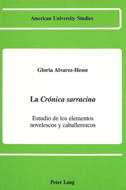 Book cover of: Cronica Sarracina. By: Gloria Alvarez-Hesse