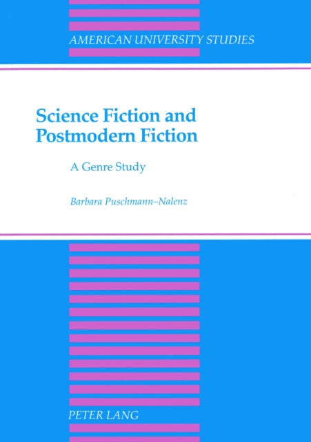 Book cover of: Science Fiction and Postmodern Fiction. By: Barbara Puschmann-Nalenz