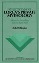 Book cover of: Reflections on Lorca's Private Mythology. By: Beth Wellington