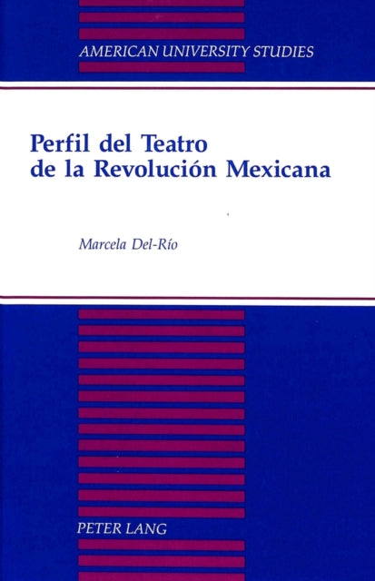 Book cover of: Perfil del Teatro de la Revolucion Mexicana