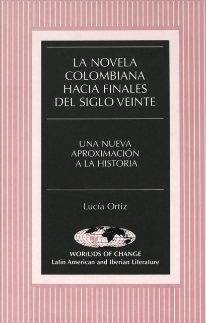 Book cover of: Novela Colombiana Hacia Finales del Siglo Veinte