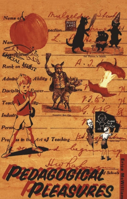 Book cover of: Pedagogical Pleasures. By: Erica McWilliam