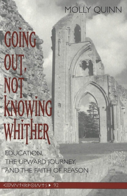 Book cover of: Going out, Not Knowing Whither. By: Molly Quinn