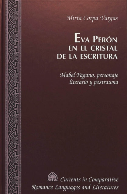 Book cover of: EVA Peron en el Cristal de la Escritura. By: Mirta Corpa Vargas
