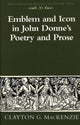 Book cover of: Emblem and Icon in John Donne's Poetry and Prose