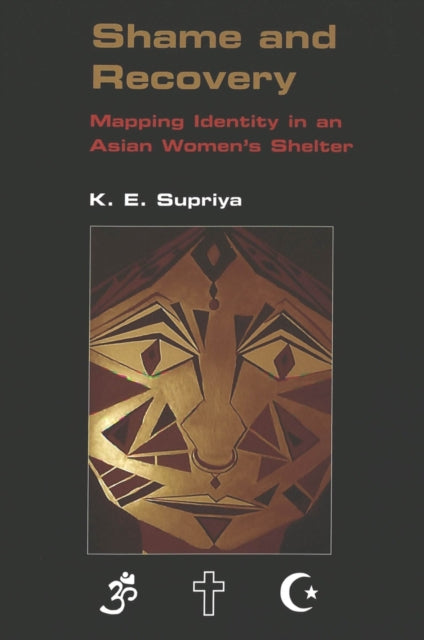 Book cover of: Shame and Recovery. By: K. E. Supriya