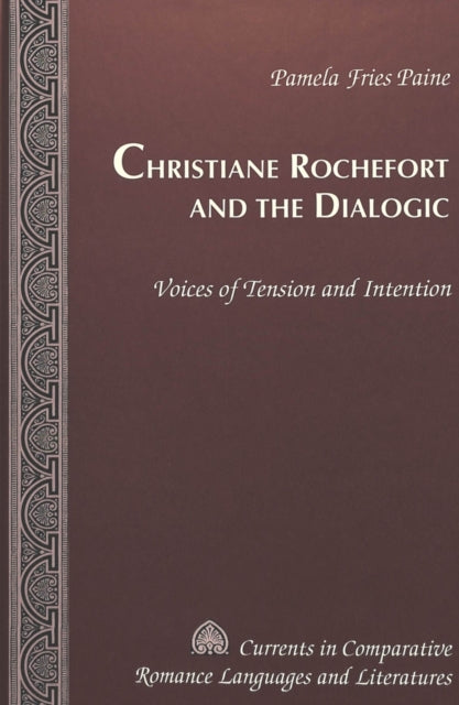 Book cover of: Christiane Rochefort and the Dialogic
