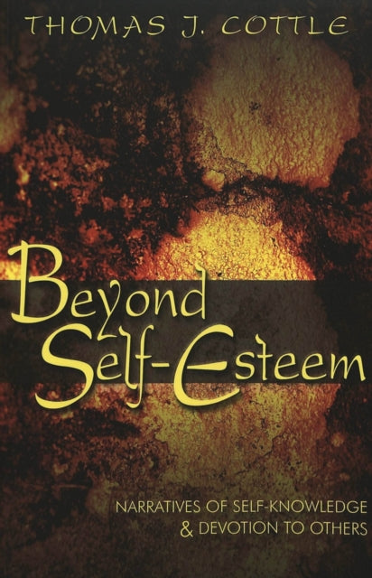 Book cover of: Beyond Self-esteem. By: Thomas J. Cottle