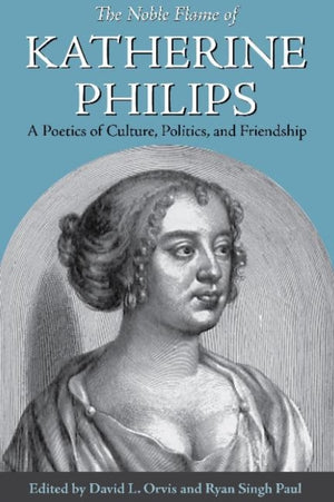 Noble Flame of Katherine Philips