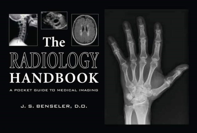 Book cover of: Radiology Handbook. By: J. S. Benseler