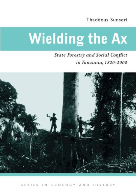 Book cover of: Wielding the Ax. By: Thaddeus Raymond Sunseri