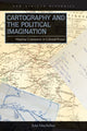 Book cover of: Cartography and the Political Imagination. By: Julie MacArthur