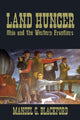 Book cover of: Land Hunger. By: Mansel G. Blackford
