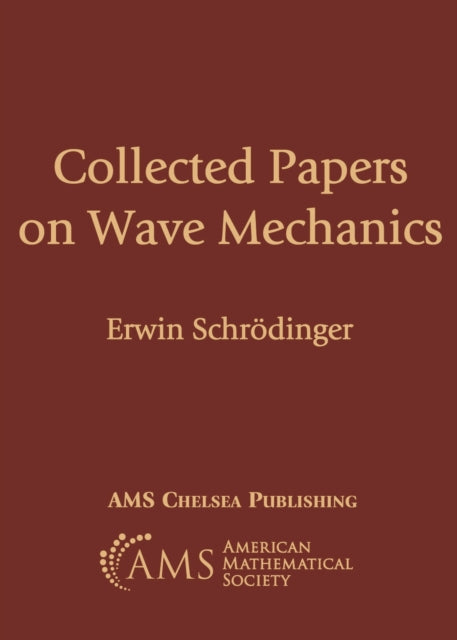 Book cover of: Collected Papers on Wave Mechanics. By: Erwin Schrödinger