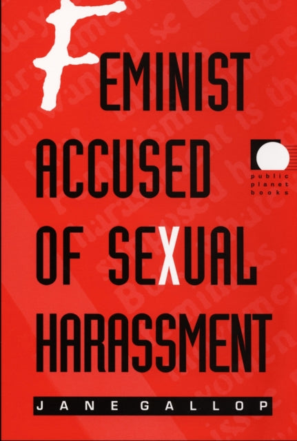 Book cover of: Feminist Accused of Sexual Harassment