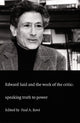 Book cover of: Edward Said and the Work of the Critic