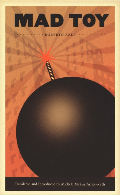Book cover of: Mad Toy. By: Roberto Arlt