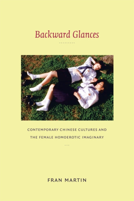 Book cover of: Backward Glances. By: Fran Martin