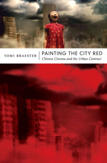 Book cover of: Painting the City Red. By: Yomi Braester