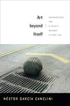 Book cover of: Art Beyond Itself. By: Néstor García Canclini