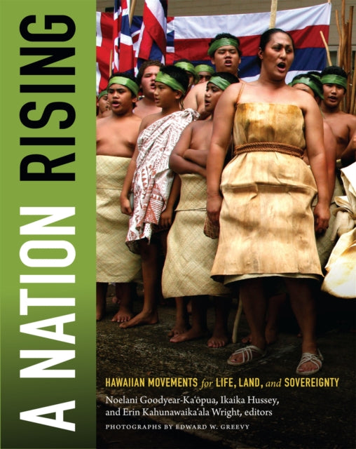 Book cover of: Nation Rising. By: Noelani Goodyear-Kaʻōpua