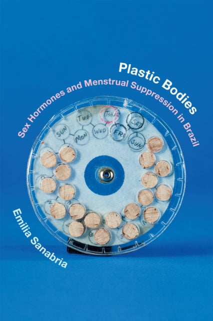 Book cover of: Plastic Bodies. By: Emilia Sanabria
