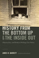 Book cover of: History from the Bottom Up and the Inside Out. By: James R. Barrett
