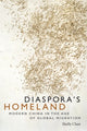 Book cover of: Diaspora's Homeland. By: Shelly Chan