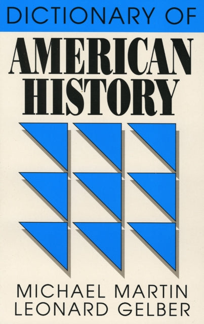 Book cover of: Dictionary of American History. By: Michael Martin