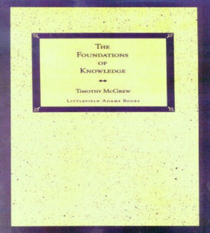 The Foundations of Knowledge