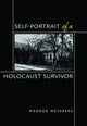 Book cover of: Self-Portrait of a Holocaust Survivor. By: Werner Weinberg