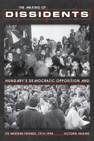 The Making of Dissidents