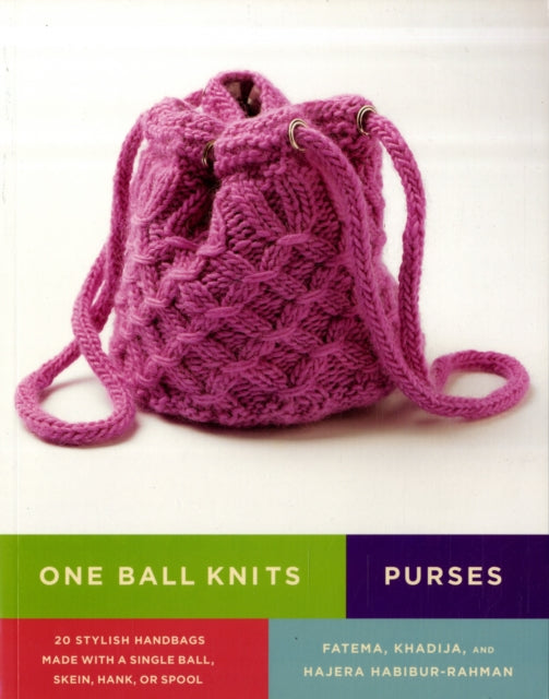 Book cover of: One Ball Knits: Purses