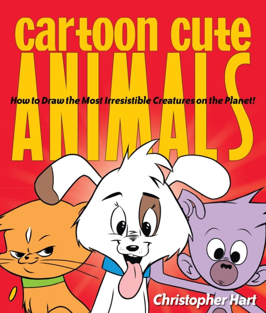 Book cover of: Cartoon Cute Animals. By: Hart, Christopher., Christopher Hart