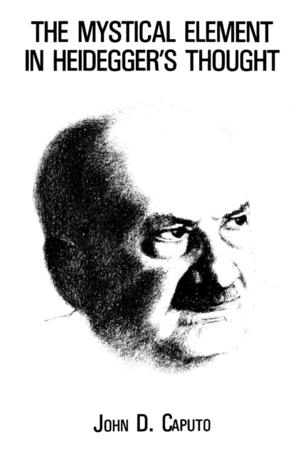 Book cover of: Mystical Element in Heidegger's Thought