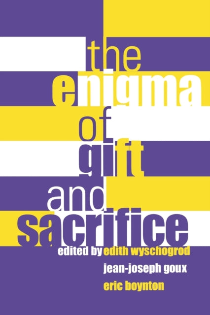 Book cover of: Enigma of Gift and Sacrifice. By: Edith Wyschogrod