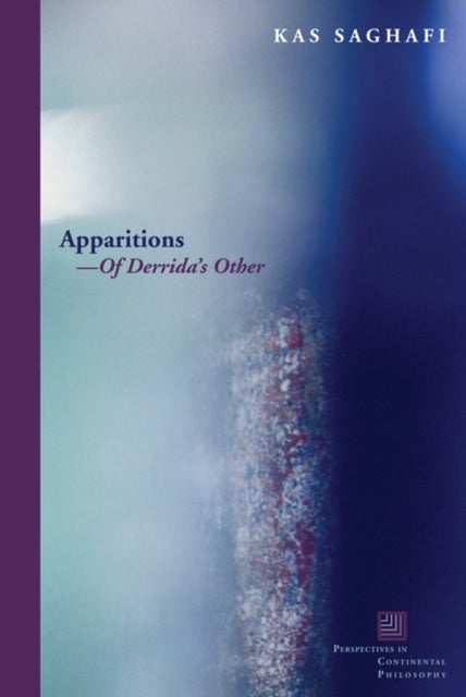 Book cover of: Apparitions—of Derrida's Other. By: Kas Saghafi
