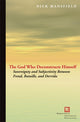 Book cover of: God Who Deconstructs Himself