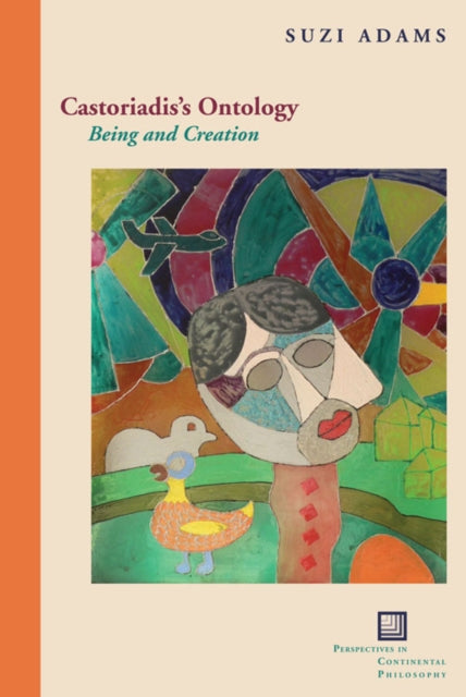 Book cover of: Castoriadis's Ontology. By: Suzi Adams