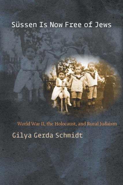 Book cover of: Sussen Is Now Free of Jews. By: Gilya Gerda Schmidt